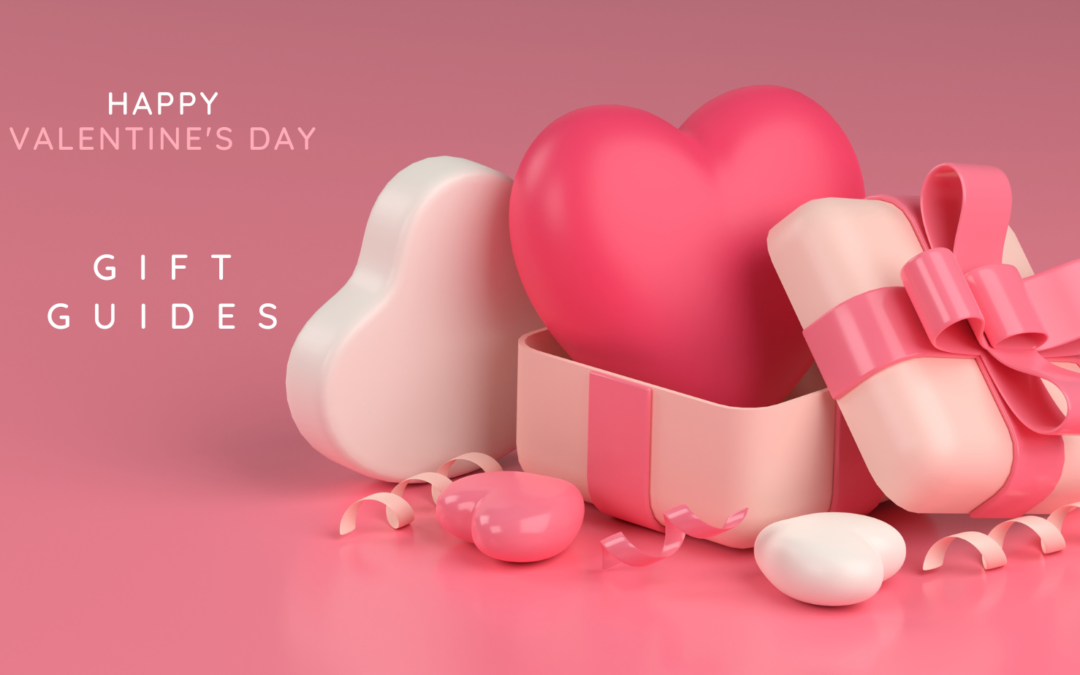 Valentines Day Gift Guides – 2024
